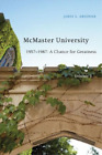 James G. Greenle McMaster University, Volume 3 : 1957-198 (Hardback) (IMPORTATION UK)