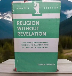 Religion Without Revelation by Julian Huxley -Hardcover -1945 -2nd Impression - Bild 1 von 14