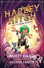Harley Hitch and the Iron Forest: 1. Hardy, Ermos 9780702302558 Free Shipping**
