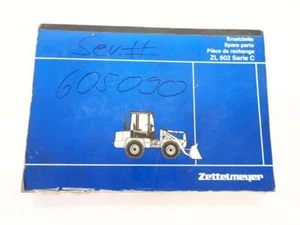 Zettelmeyer ZL 602 Serie C Radlader Ersatzteilliste Ersatzteilkatalog 1997 - Bild 1 von 2