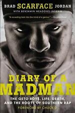 Diary of a Madman: The Geto Boys, Life, Death, and the Roots of Southern Rap by 