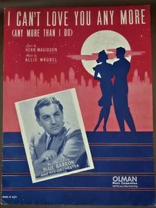 "I Can't Love You Any More" (Any More Than I Do) - 1940 sheet music-Blue Barron - Picture 1 of 6