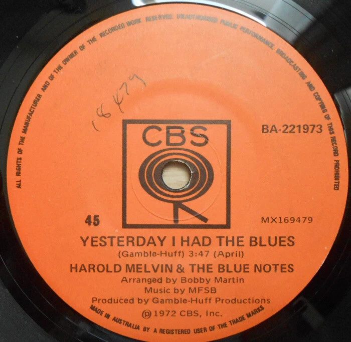Harold Melvin & Blue Notes ORIG OZ 45 Yesterday I had the blues EX '72 CBS Soul - Image 1 of 1