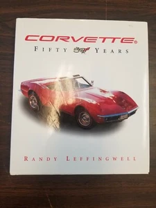 Corvette Fifty Years by Randy Leffingwell- hardcover Barnes & Noble edition - Foto 1 di 11