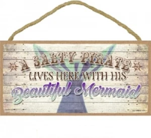 A Salty Pirate Lives Here With His Beautiful Mermaid 10"X5" Wood Sign NEW B90 - Picture 1 of 4