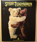 Steiff-Teddybären Eine Liebe fürs Leben Buch Geschichte Modelle Bildband Book