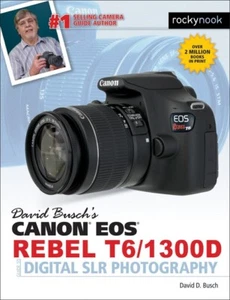 David Busch's CANON EOS Rebel T6/1300D Guide to Digital Photography Book~NEW - Picture 1 of 1