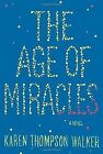 The Age Of Miracles: A Novel De Thompson Walker, Karen | Livre | État Bon