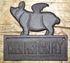 Cast Iron When Pigs Can Fly Plaque Flying Pig Sign Rustic Ranch Wall Decor BROWN