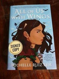 Signed Autographed ~ All Of Us With Wings by Michelle Ruiz Keil HARDCOVER DJ 1st - Picture 1 of 10