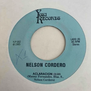 Merengue Dancefloor 45 NELSON CORDERO Aclaracion/La Hembrita Yosi HEAR Sick! - Picture 1 of 1