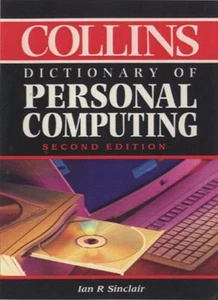 Collins Dictionary of - Computing By Ian Sinclair. 9780004725123 - Picture 1 of 1