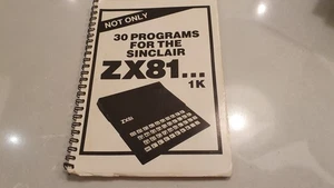 Not Only 30 Programs for the ZX81 1K Sinclair ZX81 Book CL03 - Picture 1 of 10