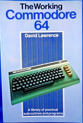 COMMODORE 64/128 -- THE WORKING COMMODORE 64 (SUNSHINE - BUCH) #2EN - Bild 1 von 2