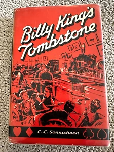1942, 1st Ed., Billy King's Tombstone, C.L. Sonnichsen, DJ, Illustrated - Picture 1 of 18