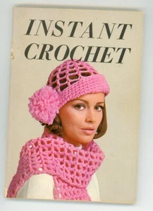 1971 Instant Crochet Book Needlecraft Graphic Enterprises Inc. Parade Magazine - Picture 1 of 5