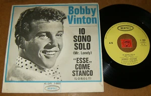BOBBY VINTON - IO SONO SOLO - ESSE COME STANCO - 45 PS / LISTEN - ITALIAN - Bild 1 von 2