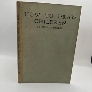 How To Draw Children Bernice Oehler 3rd Print 1944 HC Sketching Instruction Art - Bild 1 von 14