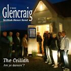 The Glencraig Scottish Dance Band The Ceilidh (CD) Album