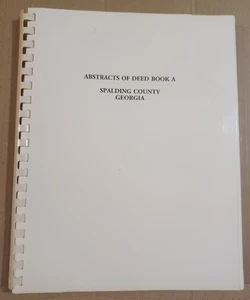 1800s Abstracts Of Deed Book A, Spalding Couny, Georgia, History Genealogy, 1983 - Bild 1 von 10