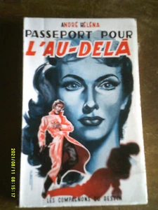 PASSEPORT POUR L AU - DELA ANDRE HELENA LES COMPAGNONS DU DESTIN JEF DE WULF - Picture 1 of 4
