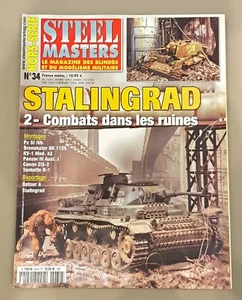 STEEL MASTERS HORS-SERIE N°34 STALINGRAD 2-Combats Dans les ruines anno 2007 - Foto 1 di 1