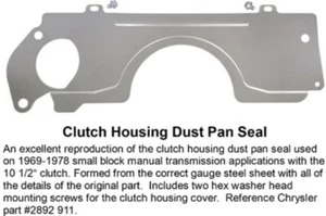 1968-78 SB 10 1/2" Clucth Manual transmission Clutch Dust Pan Cover Seal Mopar   - Picture 1 of 2