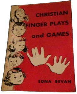Christian Finger Plays and Games ~ Edna Bevan ~ LIKE NEW BOOK~Vintage 1968 - Imagen 1 de 3