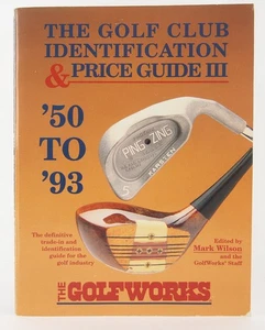 The Golf Club Identification & Price Guide III: 1950-93 Golf Industry ID/TradeIn - Bild 1 von 12