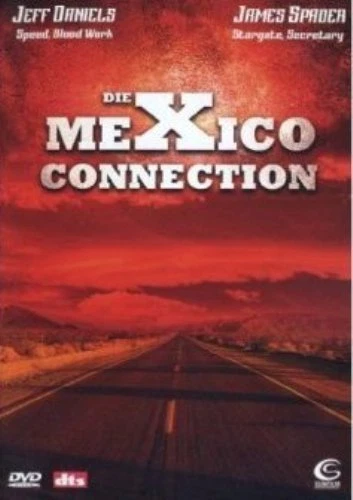 DIE MEXICO CONNECTION (Jeff Daniels, James Spader) NEU+OVP - Bild 1 von 1