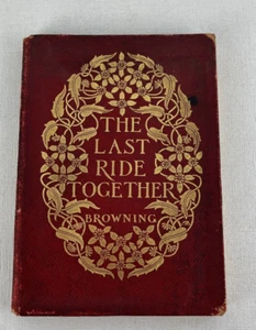 Antique Book 1906 Red Leather The Last Ride Together Robert Browning Coburn - Picture 1 of 10
