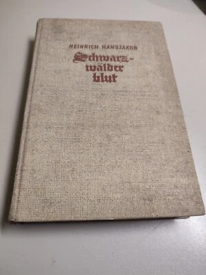 Heinrich Hansjakob : Schwarzwälderblut - Bauerngeschichten - 1937 - Bild 1 von 3
