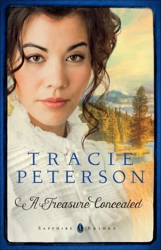 A Treasure Concealed; Sapphire Brides- Tracie Peterson, 9780764213243, paperback - Imagem 1 de 1