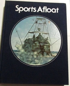 Time Life 1976 Library of Boating Book HC The Sports Afloat - Picture 1 of 1