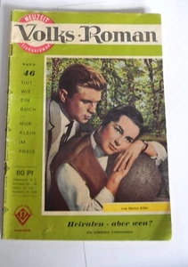 Volks Roman Romanheft Nr. 40 - Heiraten - aber wen - Dieter Köhr - Imagen 1 de 1