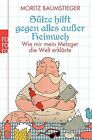 Sülze Hilft Gegen Alles Außer Heimweh: Wie Mir Mein Metz... | Buch | Zustand Gut