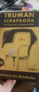 Truman Scrapbook, Cartoons by Batchelor, Harry Truman Political Cartoons - Picture 1 of 3