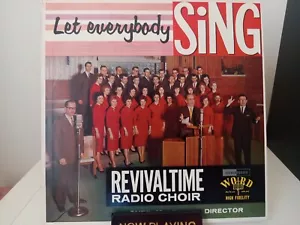 Let Everybody Sing Revivaltime Radio Choir McLellan LP Word Records W 3139 Vinyl - Picture 1 of 14