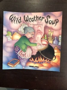 Wild Weather Soup Childs Play by Caroline Formby - Foto 1 di 2