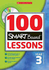 100 Smartboard Lessons for Year Three, Eileen Jones, Rhona Dick, Jon Audain, Sar