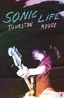 urston Moor - Sonic Life   The new memoir from the Sonic Youth foundin - M245z