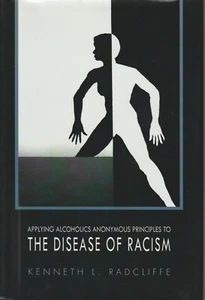 Applying Alcoholics Anonymous Principles to The Disease of Racism, signed, HC/dj - Picture 1 of 6