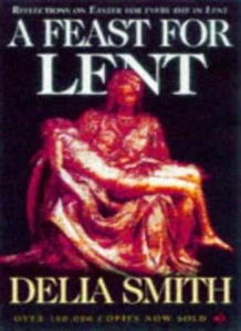 A Feast for Lent: Reflections on Easter for Every Day of Lent By - Picture 1 of 1