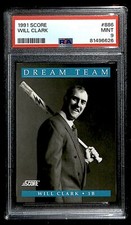 1991 Score Will Clark PSA 9 San Francisco Giants #886 Newly Graded