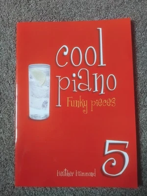 Cool Piano 5 Heather Hammond Funky Pieces Sheet Music Children Intermediate - Image 1 of 3