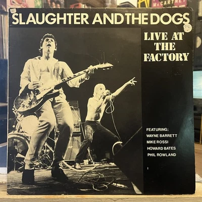 [ROCK/PUNK]~EXC LP~SLAUGHTER AND THE DOGS~Live At The Factory~[1981~THRUSH]~UK - Image 1 of 4
