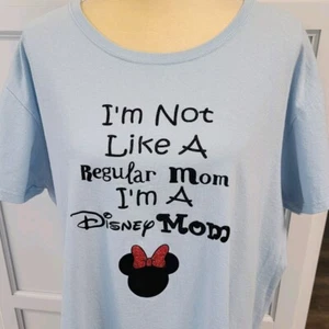 Disney Mom Tshirt I’m Not Like A Regular Mom hellblau Baumwolle Übergröße 3X - Bild 1 von 5