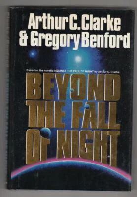 Beyond the Fall of Night by Arthur C. Clarke & Gregory Benford (1st Ed) Signed - Image 1 of 3