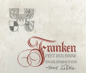 236419 Hans Liska FRANKEN, FEST DER SINNE e. Bilderbuch von Hans Liska - Bild 1 von 1