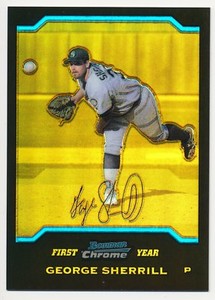 2004 Bowman Chrome GEORGE SHERRILL Gold Refractor RC Rare Mariners SP #/50